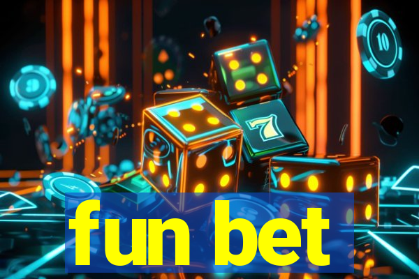 fun bet